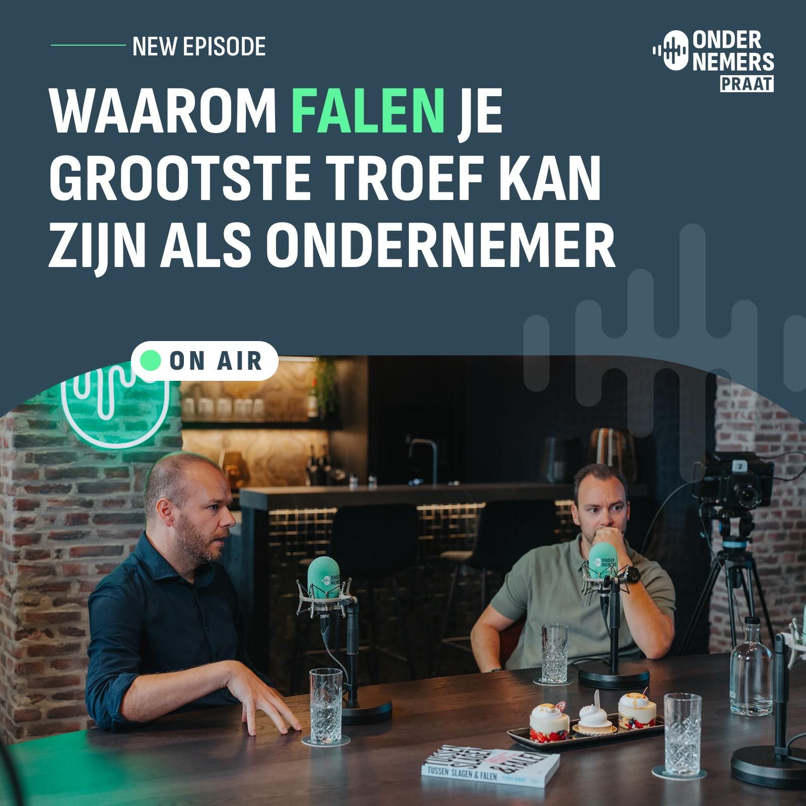 Falen als grootste troef ondernemers podcast ondernemerspraat