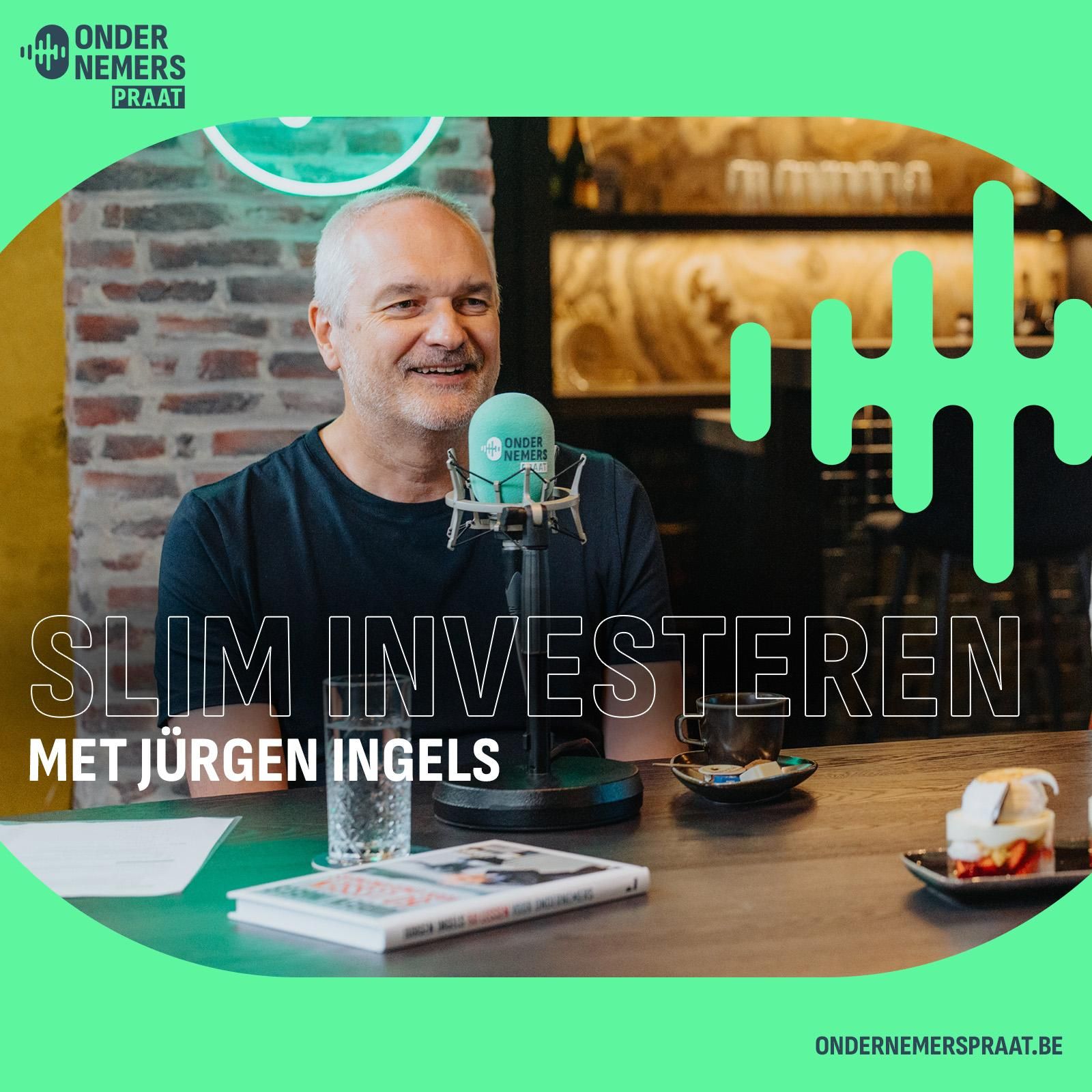 Slim investeren jurgen ingels podcast ondernemerspraat