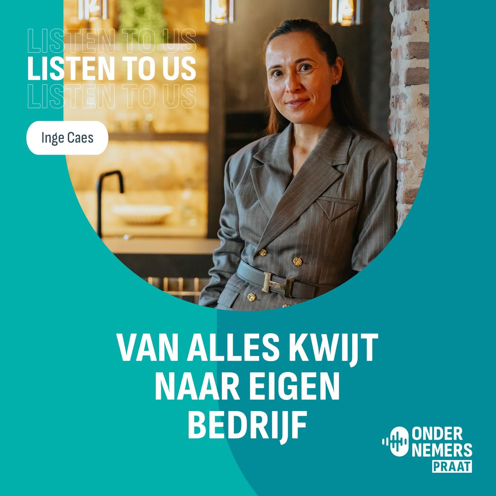 Alles kwijt naar eigen bedrijf podcast ondernemerspraat inge caes